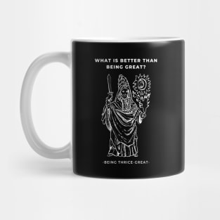 Hermes Trismegistus Thrice-Great Funny Occult Hermetic hermeticism Mug